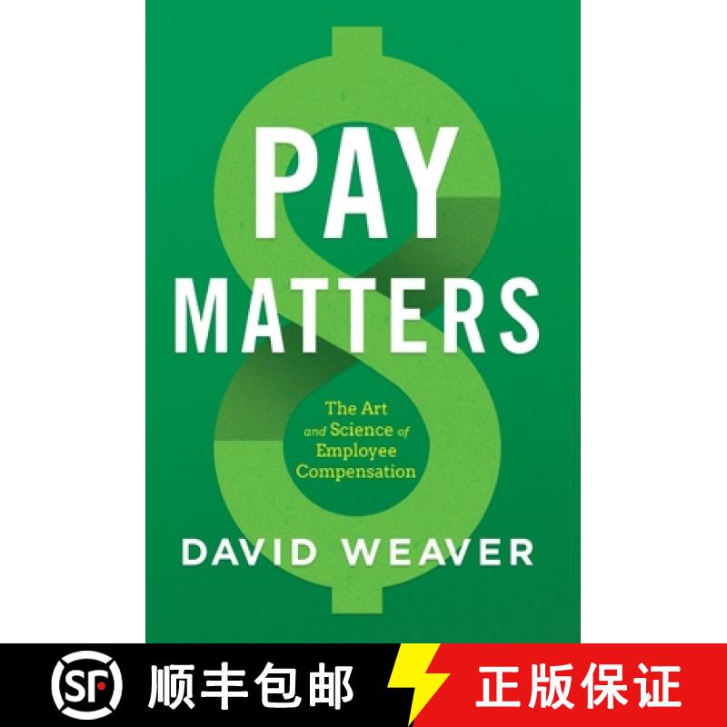 【3-4周达】Pay Matters: The Art and Science of Employee Compensation [9781544516691]