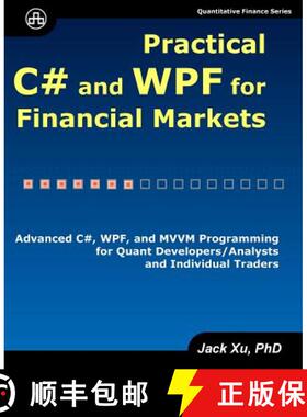 预订 Practical C# and WPF for Financial Markets: Advanced C#, WPF, and MVVM Programming for Quant Dev... [9780979372551]