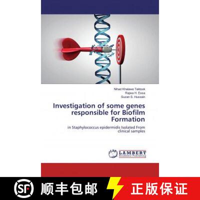 预订 Investigation of some genes responsible for Biofilm Formation [9783659802010]