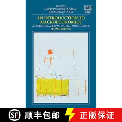 【3-4周达】Introduction to Macroeconomics - A Heterodox Approach to Economic Analysis: A Heterodox Ap... [9781789901146]