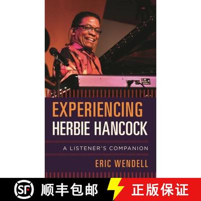 【3-4周达】Experiencing Herbie Hancock : A Listener's Companion [9781442258372]