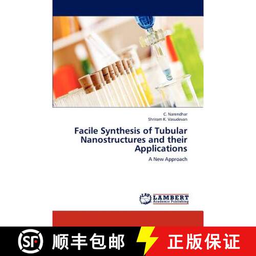 预订 Facile Synthesis of Tubular Nanostructures and Their Applications [9783659236365]