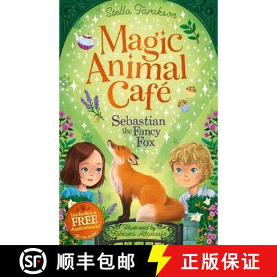 【2-3周达】Magic Animal Cafe: Sebastian the Fancy Fox [9781782269335]