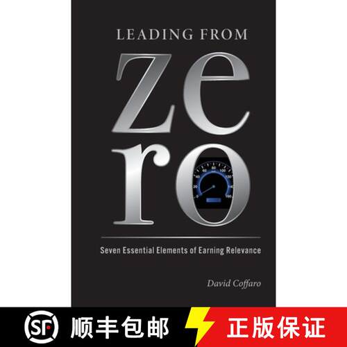 【3-4周达】Leading from Zero: Seven Essential Elements of Earning Relevance [9781734409918]