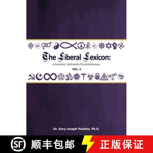 【3-4周达】精装 The Liberal Lexicon: A Socialistic, Spiritualistic Encyclodictionary Vol. 4 [9781966615330]