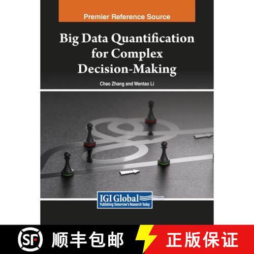 【3-4周达】Big Data Quantification for Complex Decision-Making [9798369363911]