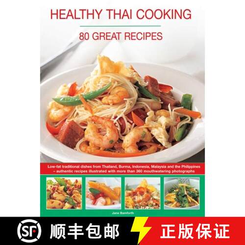 【3-4周达】Healthy Thai Cooking: Low-Fat Traditional Recipes from Thailand, Burma, Indonesia, Malaysi... [9781780194646]