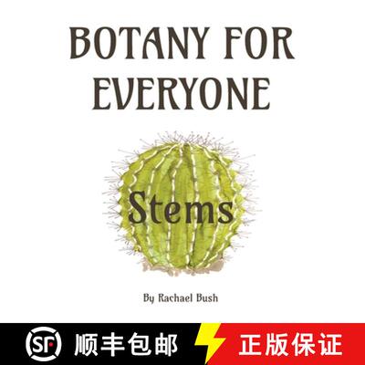 【3-4周达】Botany for Everyone: Stems [9781960998040]