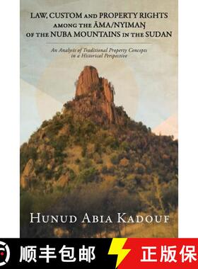 【3-4周达】Law, Custom and Property Rights Among the Āma/NyimaŊ Of the Nuba Mountains in th... [9781482828719]