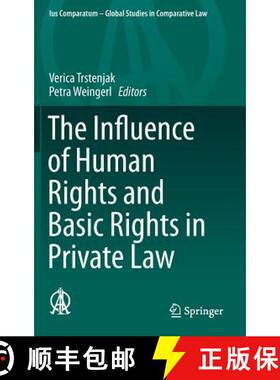 【3-4周达】The Influence of Human Rights and Basic Rights in Private Law (1st ed. 2016) [9783319253350]