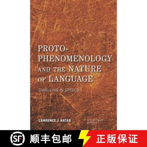【3-4周达】Proto-Phenomenology and the Nature of Language : Dwelling in Speech I [9781783488193]