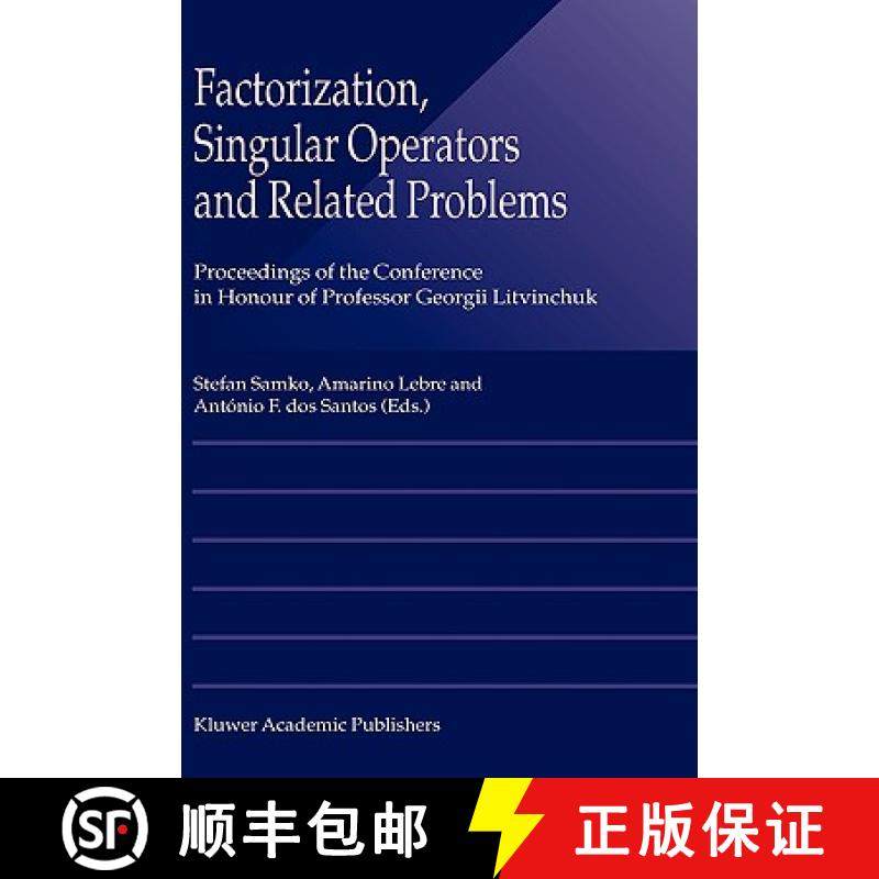 【3-4周达】Factorization, Singular Operators and Related Problems [9781402014079]