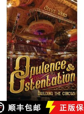 预订 Opulence & Ostentation: building the circus [9781958604021]