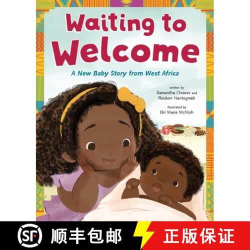【3-4周达】精装 Waiting to Welcome: A New Baby Story from West Africa [9781250883599]