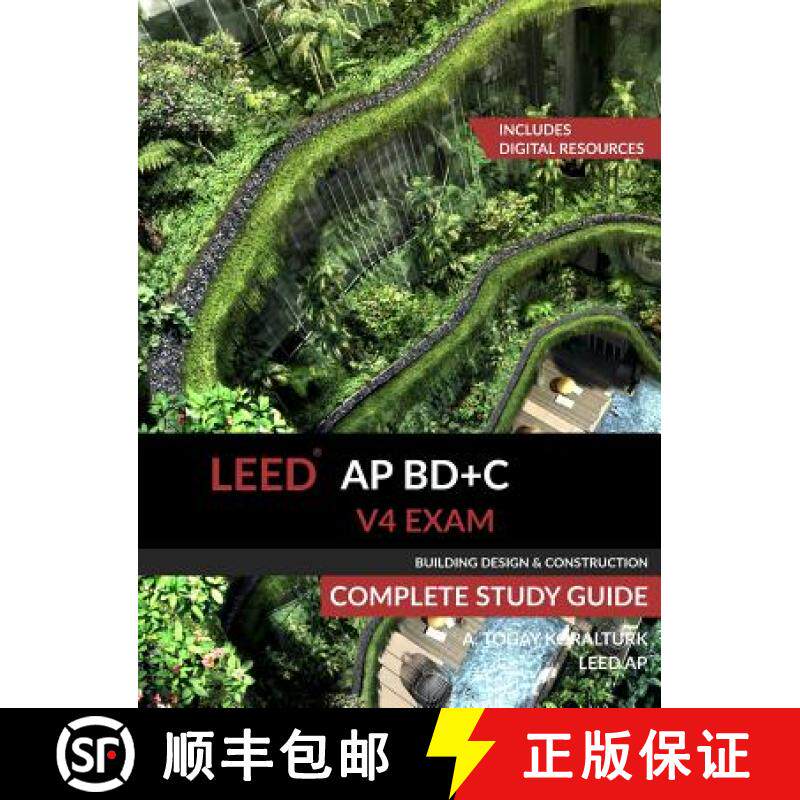 【3-4周达】LEED AP BD+C V4 Exam Complete Study Guide (Building Design & Construction) [9780994618030]