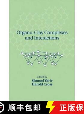 【3-4周达】Organo-Clay Complexes and Interactions [9780824705862]