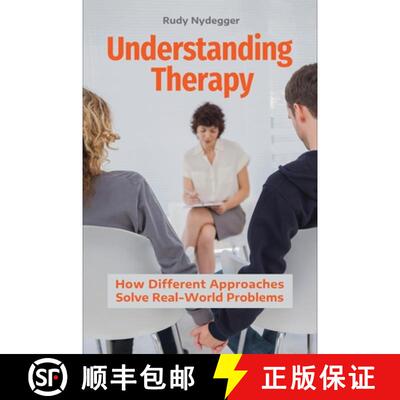 【3-4周达】精装 Understanding Therapy: How Different Approaches Solve Real-World Problems [9781440865084]