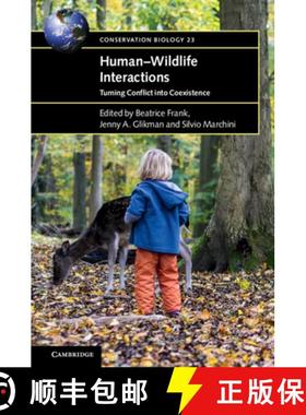 【3-4周达】Human–Wildlife Interactions: Turning Conflict into Coexistence - Human-Wildlife Interacti... [9781108402583]