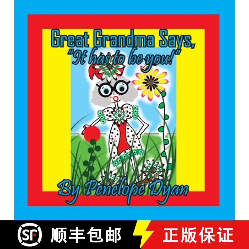 【2-3周达】Great Grandma Says, It has to be You! [9781614776604]