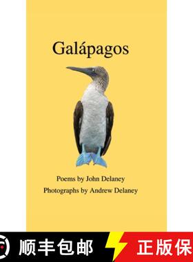 【3-4周达】Galápagos: Poems by John Delaney, Photographs by Andrew Delaney [9781599241562]
