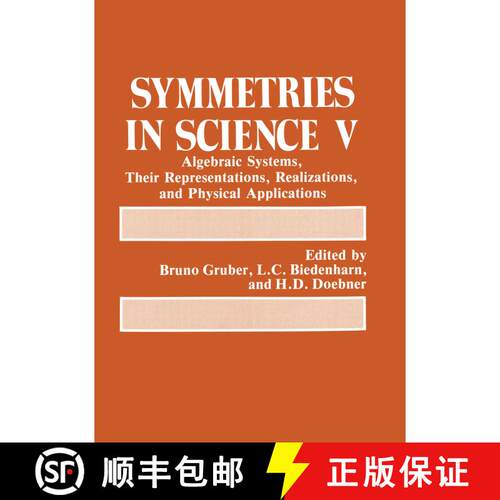 【3-4周达】Symmetries in Science V : Algebraic Systems, Their Representations, Realizations, and Phys... [9781461366430]