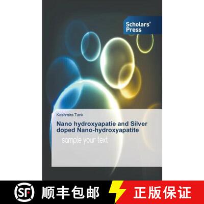 预订 Nano hydroxyapatie and Silver doped Nano-hydroxyapatite [9783639717297]