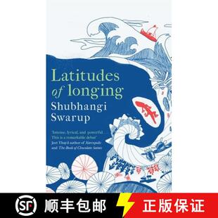 【3-4周达】Latitudes of Longing : A prizewinning literary epic of the subcontinent, nature, climate a... [9781529405149]