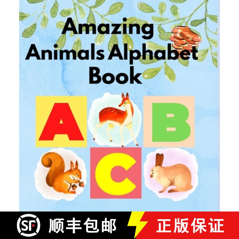 【2-3周达】Amazing Animals Alphabet Book [9781794715882]