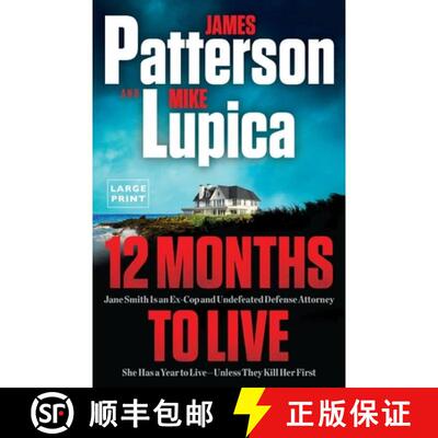 【3-4周达】12 Months to Live: Patterson's Best New Character and Series Since the Women's Murder Club [9780316570640]