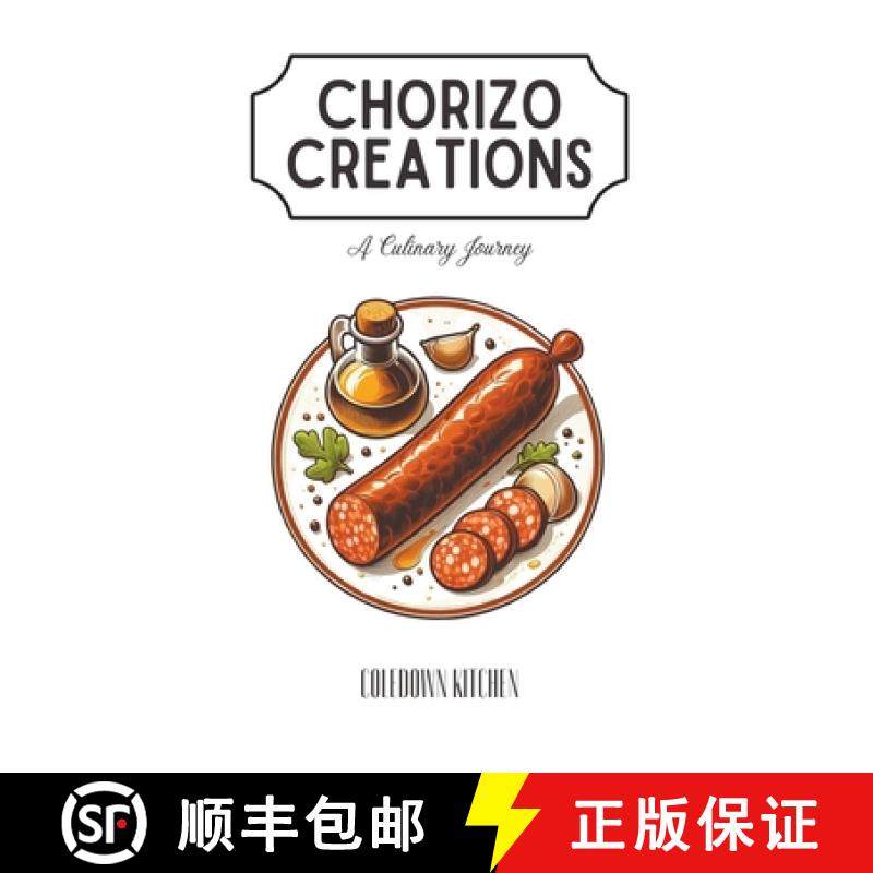 预订 Chorizo Creations: A Culinary Journey [9798223583622]