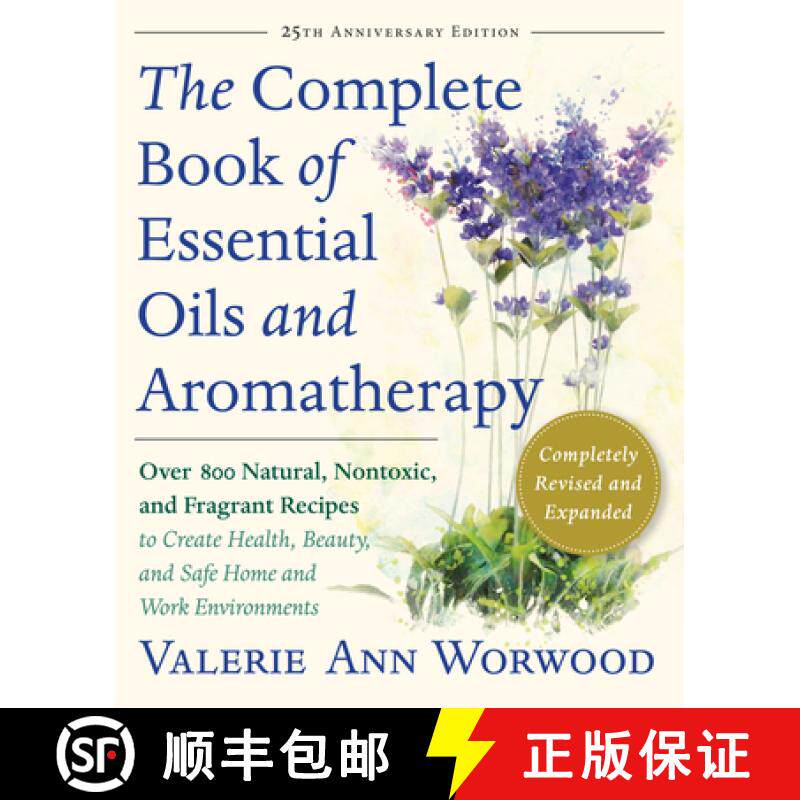 【3-4周达】The Complete Book of Essential Oils and Aromatherapy, Revised and Expanded: Over 800 Natur... [9781577311393]
