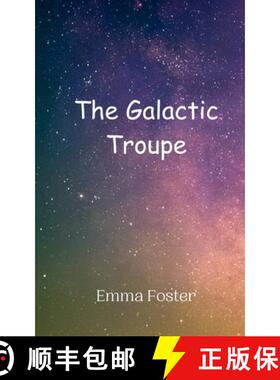 【3-4周达】The Galactic Troupe [9789908011394]