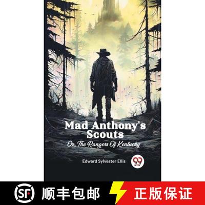 【3-4周达】Mad Anthony'S ScoutsOr, The Rangers Of Kentucky (Edition2024) [9789362767059]