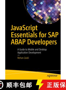 【3-4周达】JavaScript Essentials for SAP ABAP Developers : A Guide to Mobile and Desktop Application ... [9781484222195]