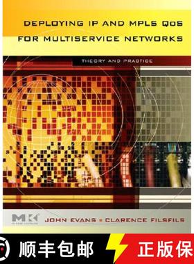 【3-4周达】Deploying IP and MPLS Qos for Multiservice Networks: Theory and Practice [9780123705495]