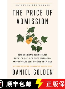 现货 大学潜规则 The Price of Admission: How America's Ruling Class Buys Its Way Into Elite Colleges--... [9781400097975]