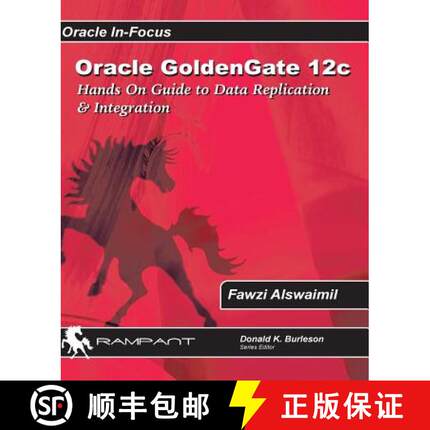 【3-4周达】Oracle GoldenGate 12c: A Hands-on Guide to Data Replication & Integration with Oracle & SQ... [9780986119439]