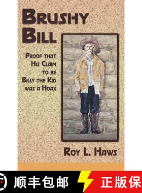 【3-4周达】Brushy Bill: Proof That His Claim to be Billy The Kid Was a Hoax [9781632935991]