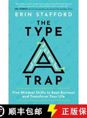 预订 The Type a Trap: Five Mindset Shifts to Beat Burnout and Transform Your Life [9781637555460]