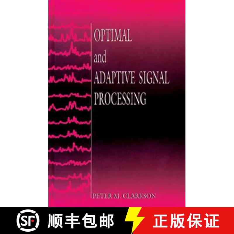 【3-4周达】Optimal and Adaptive Signal Processing [9780849386091]