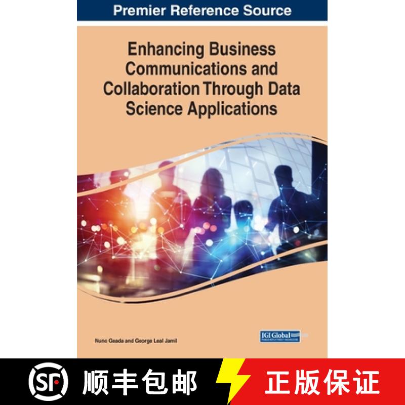 【2-3周达】Enhancing Business Communications and Collaboration Through Data Science Applications [9781668467879]