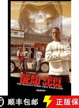 【3-4周达】Dead Soul, The Realest Story that Ever Lived: Dead Soul, The Realest Story that Ever Lived [9780615788418]