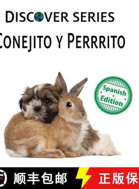 【3-4周达】Conejito y Perrrito: (Puppy and Bunny) [9781532440373]