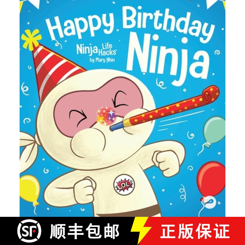 【3-4周达】Happy Birthday, Ninja: A Ninja Story About Turning Big Bumps Into Big Laughs [9781637319185]