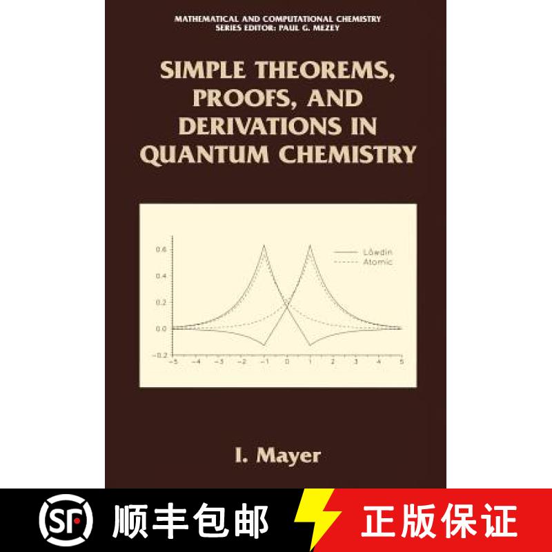 【3-4周达】Simple Theorems, Proofs, and Derivations in Quantum Chemistry [9781441933898]
