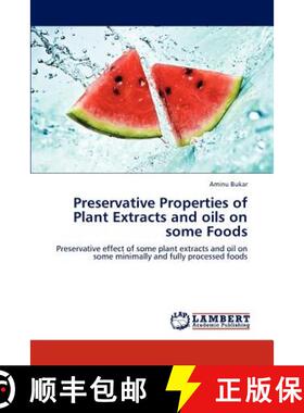 预订 Preservative Properties of Plant Extracts and Oils on Some Foods [9783659268298]