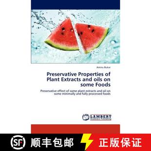 预订 Preservative Properties of Plant Extracts and Oils on Some Foods [9783659268298]