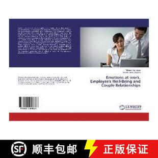 预订 Emotions at work, Employee's Well-Being and Couple Relationships [9786202055826]
