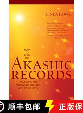 【3-4周达】How to Read the Akashic Records: Accessing the Archive of the Soul and Its Journey: Revise... [9781591799047]