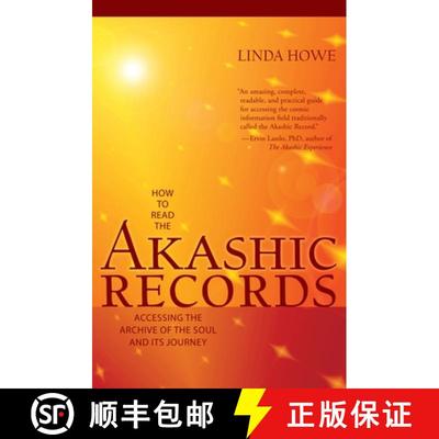 【3-4周达】How to Read the Akashic Records: Accessing the Archive of the Soul and Its Journey: Revise... [9781591799047]